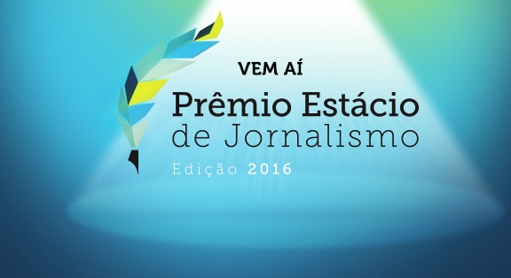 Prêmio Estácio de Jornalismo está com inscrições abertas para a sua sexta edição