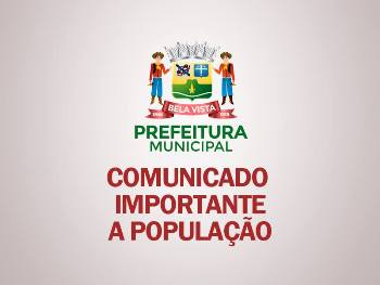 Comunicado a População de Bela Vista