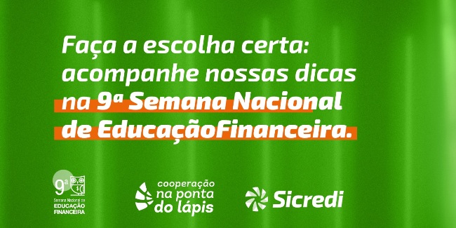 Sicredi realiza ações de educação financeira na 9ª Semana Nacional de Educação Financeira