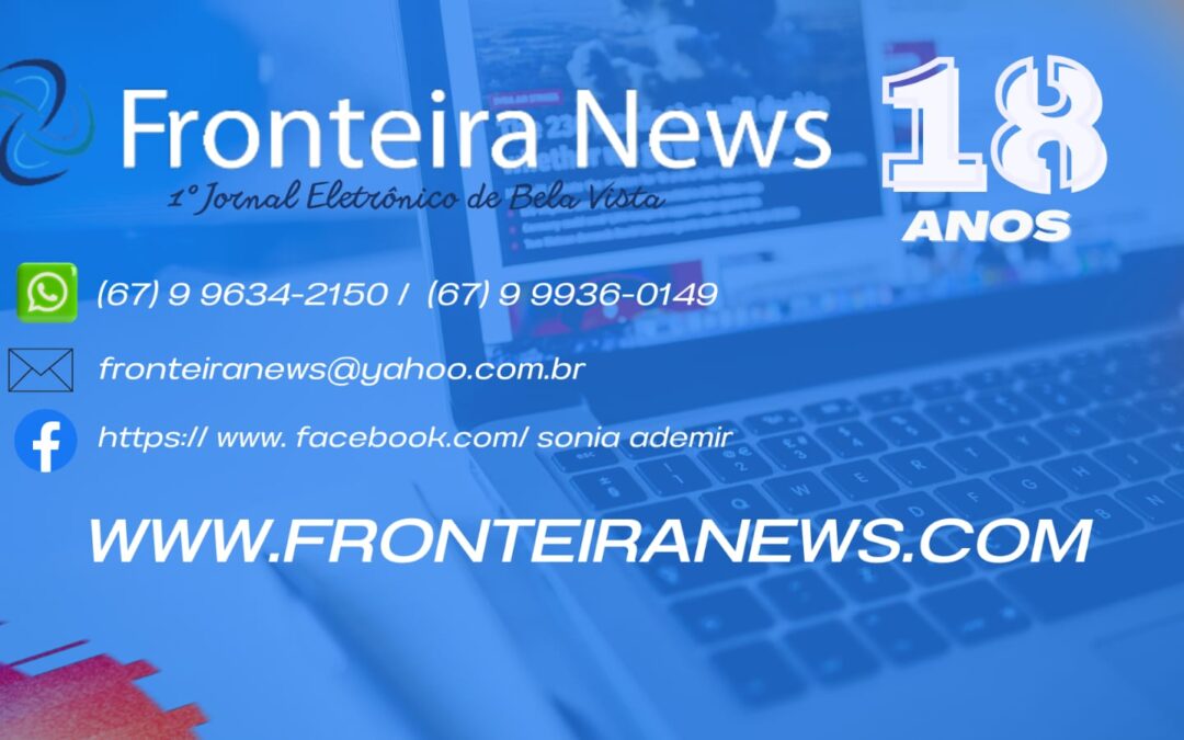 1º Jornal Eletrônico de Bela Vista – Fronteira News comemora 18 anos