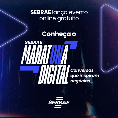 Inscrições abertas: Maratona Digital Sebrae estreia em 8 de abril com conversas que inspiram negócios