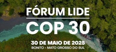 Fórum COP30 em Bonito irá discutir clima, desenvolvimento e negócios