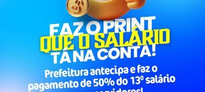 Prefeitura de Caracol antecipa 50% do 13º salário dos servidores municipais