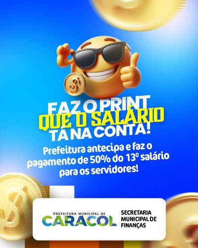 Prefeitura de Caracol antecipa 50% do 13º salário dos servidores municipais