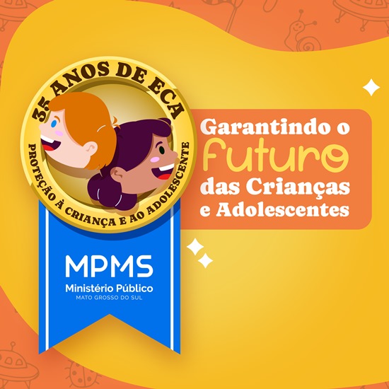 MPMS celebra 35 anos do ECA com ações estratégicas em defesa da infância e adolescência