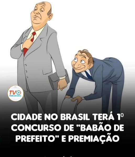 Cidade no Brasil terá 1º concurso de “babão de prefeito” e prêmio em dinheiro