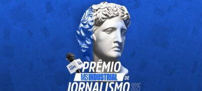Prêmio MS Industrial de Jornalismo 2025 segue com inscrições abertas
