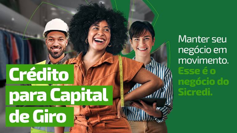 Crédito para impulsionar negócios: conheça o Capital de Giro e o Capital de Giro 13º da Sicredi Centro-Sul MS/BA