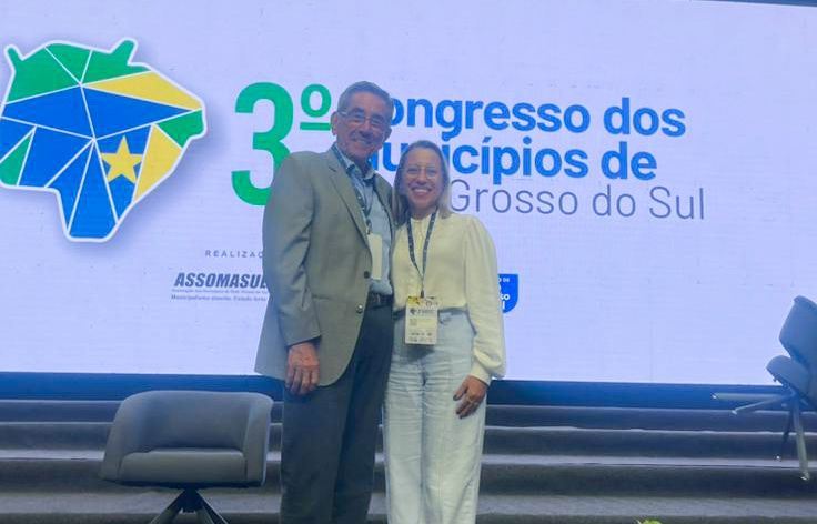 Prefeito Nelson Cintra e Dra. Andreara Castro participam do 3º Congresso dos Municípios de Mato Grosso do Sul