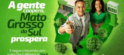 Sicredi lança campanha “A gente coopera, Mato Grosso do Sul prospera” e celebra união estratégica para fortalecer o cooperativismo no estado
