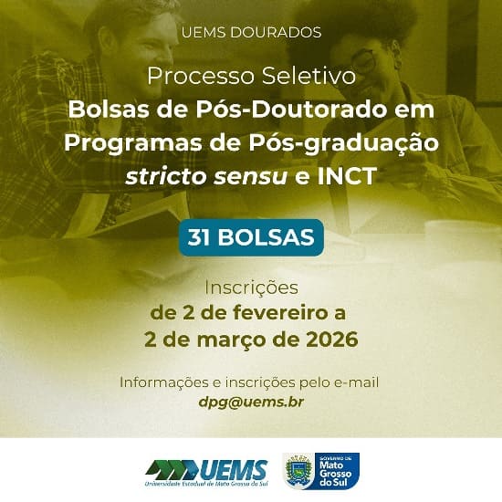 Pesquisadores poderão concorrer a bolsas de R$ 5,2 mil na nova chamada de Pós-Doutorado da UEMS