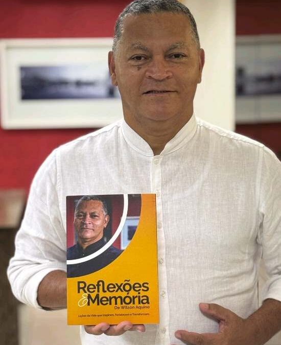 Jornalista Wilson Aquino lança o livro ‘Reflexões e Memória’, dia 10 na Capital