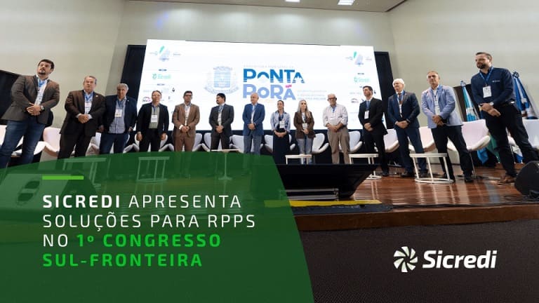 Sicredi reforça papel estratégico na gestão previdenciária no 1º Congresso Sul-Fronteira de Conselheiros, Comitês de Investimento e Gestores de RPPS