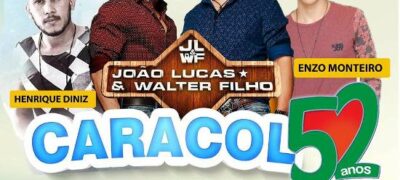 Caracol terá show com João Lucas e Walter Filho em comemoração ao aniversario