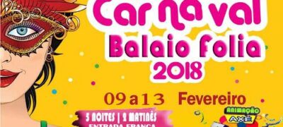 Em Bela Vista acontece – Balaio Folia 2018 o Carnaval da Alegria