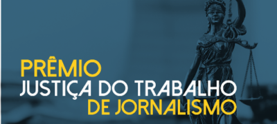 Justiça do Trabalho lança Prêmio Nacional de Jornalismo com cinco categorias