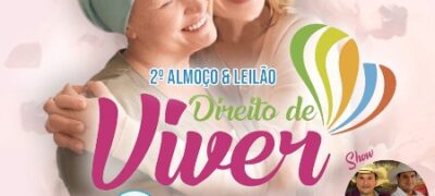 Antonio João vai realizar Almoço e Leilão ‘Direito de Viver’ no dia 01 de dezembro