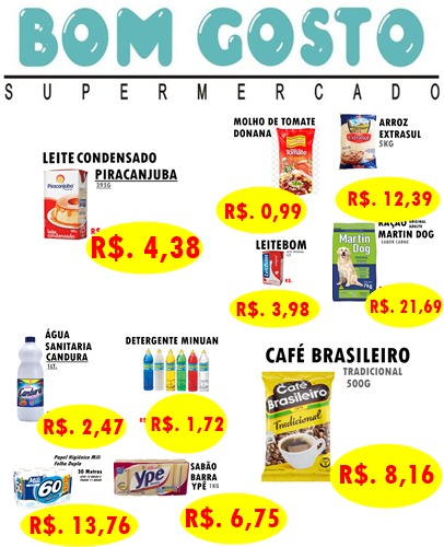 Façam suas compras nesta semana no Supermercado Bom Gosto e aproveitem as promoções