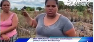Bela Vista: Famílias que invadiram terreno temem despejo e dizem não ter para onde ir