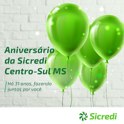 Sicredi Centro-Sul MS comemora 31 anos de história