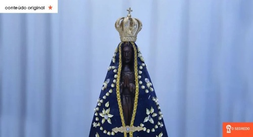 Nossa Senhora Aparecida, cubra-nos com seu manto neste período de tribulação!