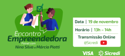 Sicredi e Visa promovem debate para apoiar mulheres empreendedoras