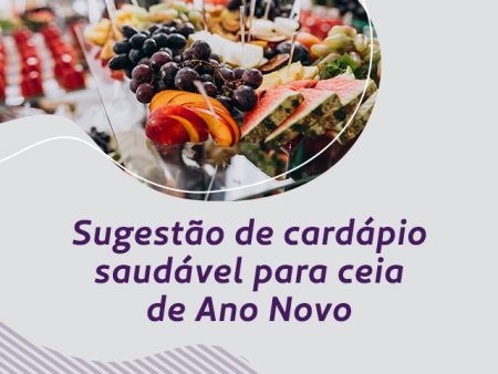 Já pensou em servir pratos saudáveis na ceia de Ano Novo?
