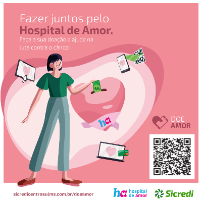 Sicredi Centro-Sul MS lança plataforma própria de doação para o Hospital de Amor