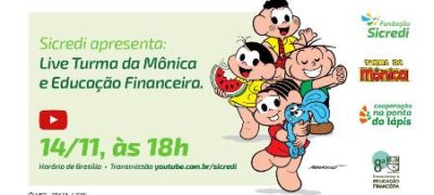 Sicredi e Mauricio de Sousa Produções realizam live para reforçar importância da educação financeira para pais e filhos