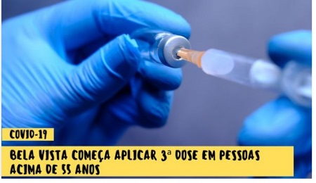 COVID-19: Bela Vista começa a aplicar Terceira Dose em pessoas acima de 55 anos