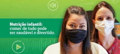 Nutrição Infantil: comer de tudo pode ser saudável e divertido  
