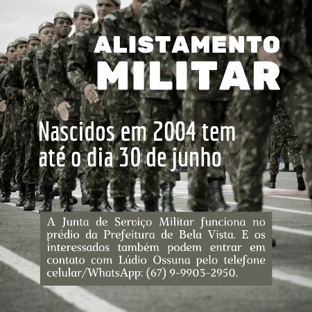 Bela vista: Alistamento Militar para nascidos nem 2004 vai até 30 de julho