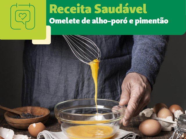 Receita Saudável: omelete de alho-poró e pimentão  