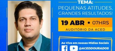 Empreendedores e colaboradores do comércio de Dourados participam de palestra show nesta terça