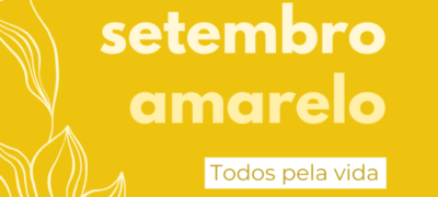 Setembro Amarelo: A importância de uma rede de apoio