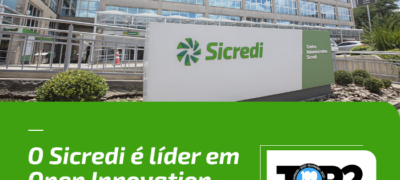 Sicredi está entre as empresas mais abertas à inovação no Brasil segundo ranking da 100 Open Startups