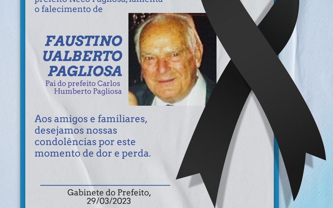 Caracol em luto: Faustino Pagliosa, pai do prefeito municipal, foi a óbito