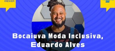 PodCrescer: Bocaiúva Moda Inclusiva une inclusão e sustentabilidade em MS