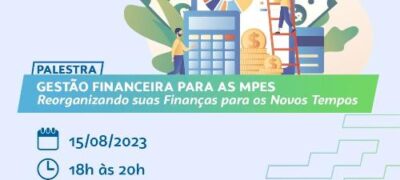 Bela Vista recebe hoje, Palestra sobre Gestão Financeira para Empresários