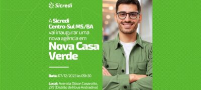 Sicredi Centro-Sul MS/BA inaugura agência no distrito de Nova Casa Verde