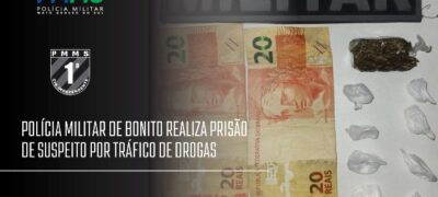 Polícia Militar de Bonito realiza prisão de suspeito por tráfico de drogas