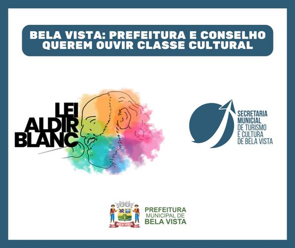 Bela Vista: Prefeitura e Conselho querem ouvir classe cultural