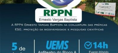 UEMS/Dourados recebe o V Workshop da RPPN Ernesto Vargas Baptista hoje (05/06)