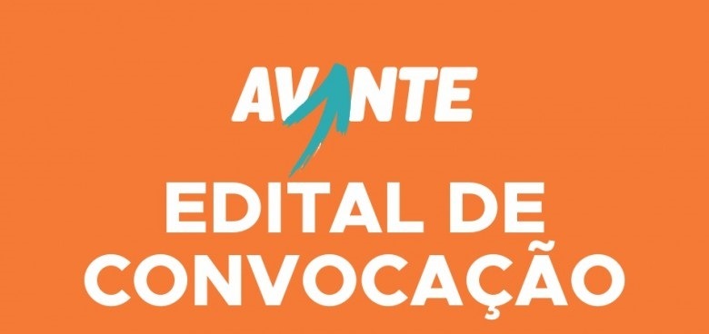 Edital de Convocação de Convenção do AVANTE De Antônio João