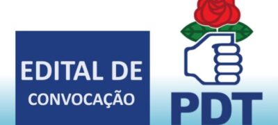 Edital de Convocação de Convenção PDT de Antônio João