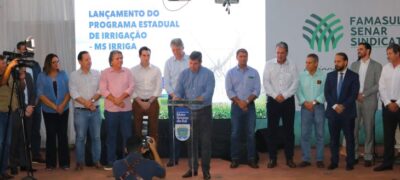 Com sustentabilidade, Governo de MS lança programa para aumentar área irrigada e produção