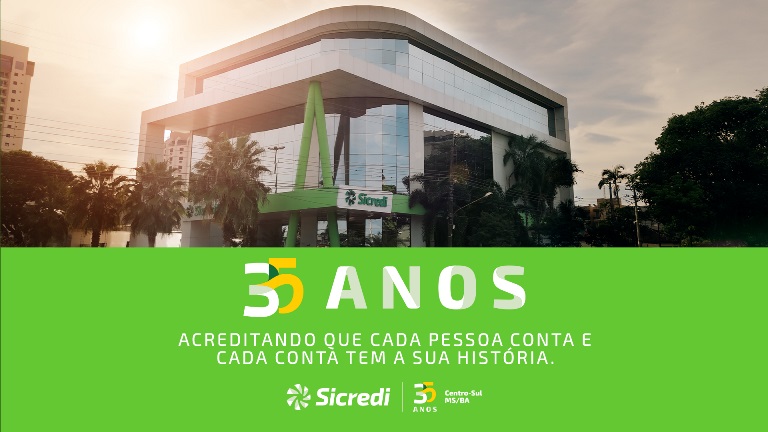 Sicredi Centro-Sul MS/BA completa 35 anos de atuação