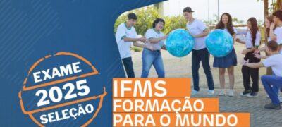 IFMS abre 1.760 vagas em cursos técnicos integrados ao ensino médio gratuitos