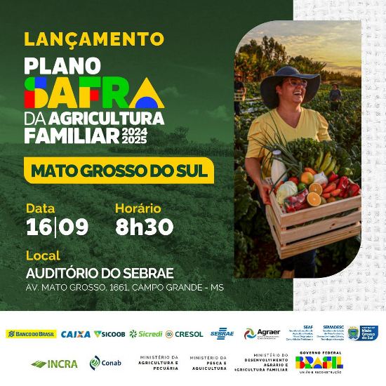 Comunicado à Imprensa – Lançamento Estadual do Plano Safra da Agricultura Familiar 2024/2025