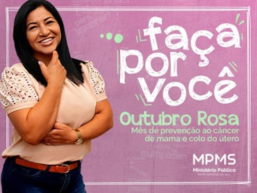 Outubro Rosa: MPMS fomenta políticas públicas para mulheres realizarem exames